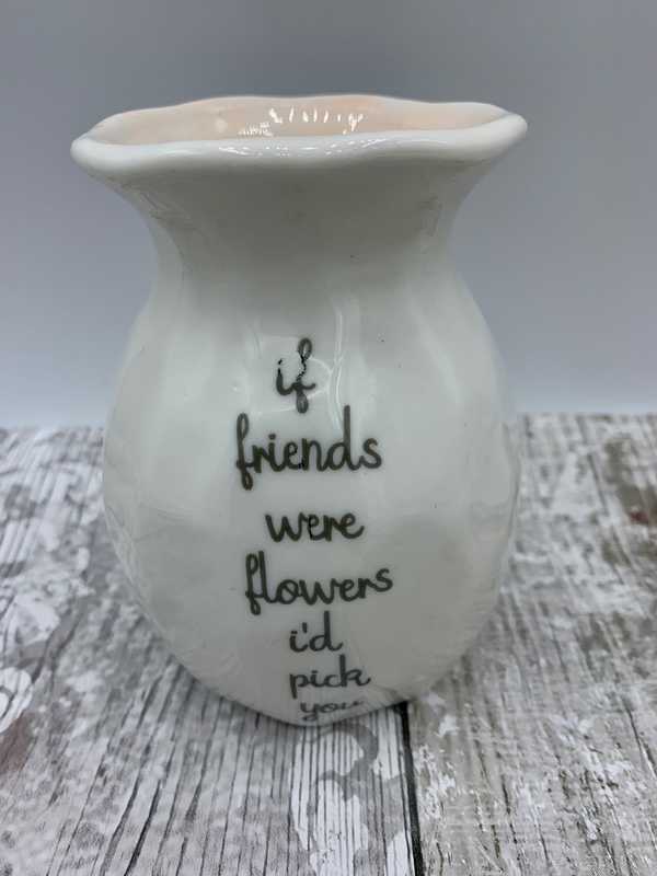 If Friends Were Flowers Small Vase Imperfect Shop So Sophie