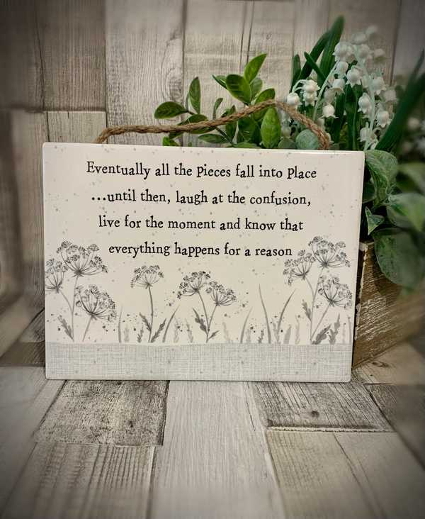 Everything Happens For A Reason Ceramic Sentiment Plaque 