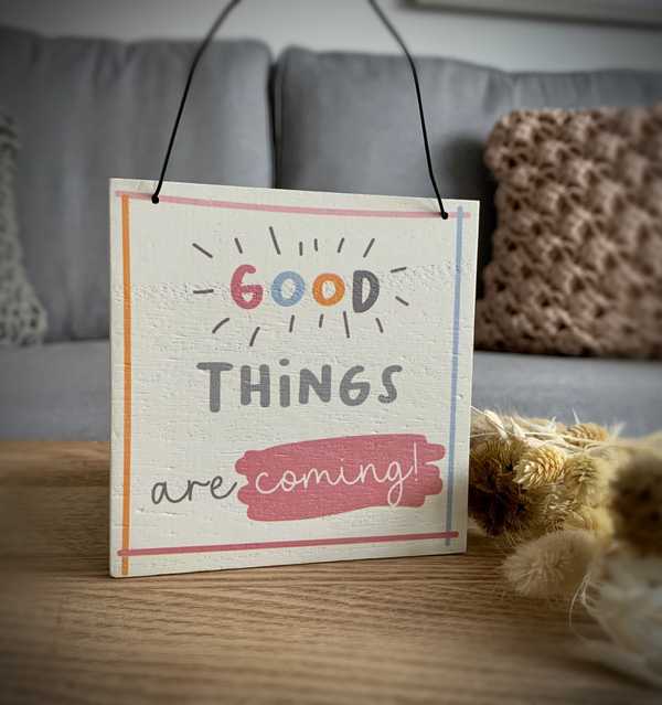 Good Things Sign