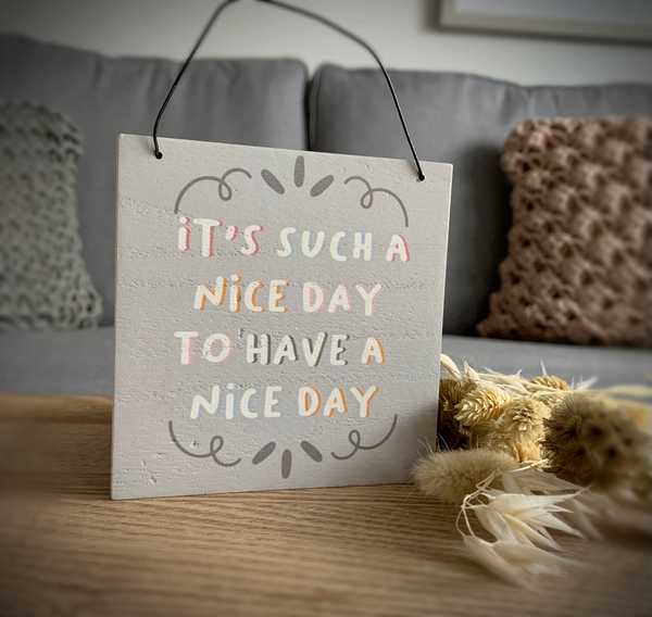 Have A Nice Day Sign