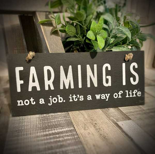 Farming Is A Way Of Life Slate Plaque