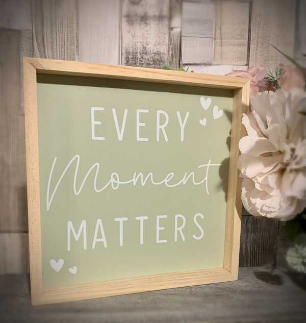 Every Moment Matters Plaque