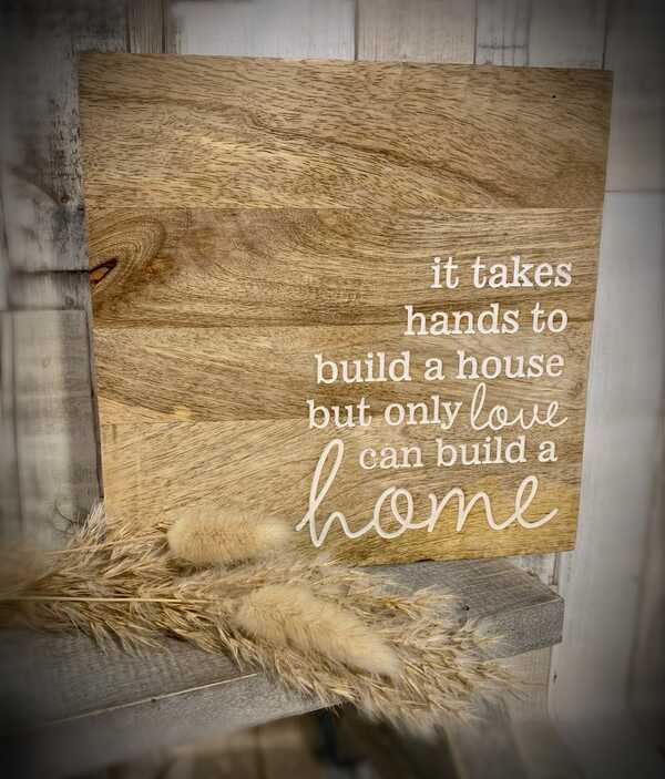 Love Can Build A Home Wooden Plaque
