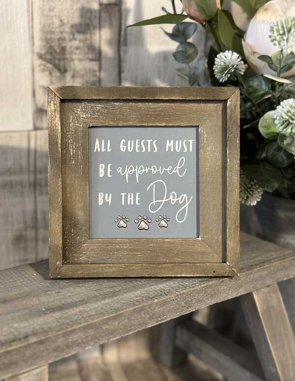 All Guests Dog Plaque